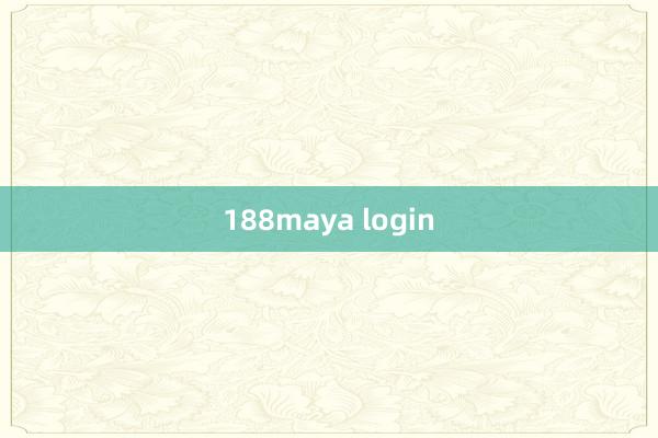 188maya login