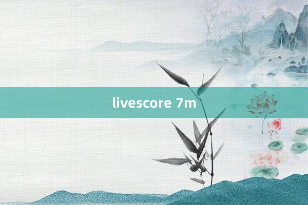 livescore 7m