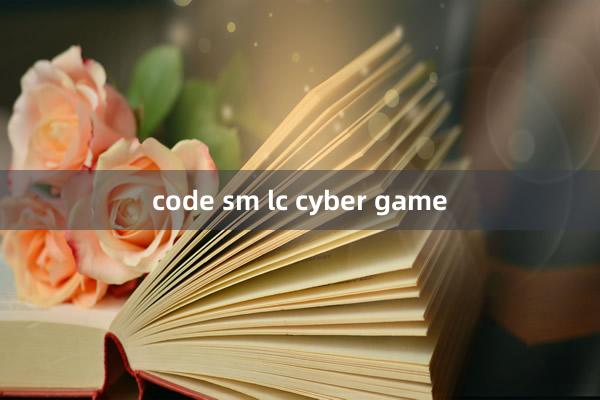 code sm lc cyber game