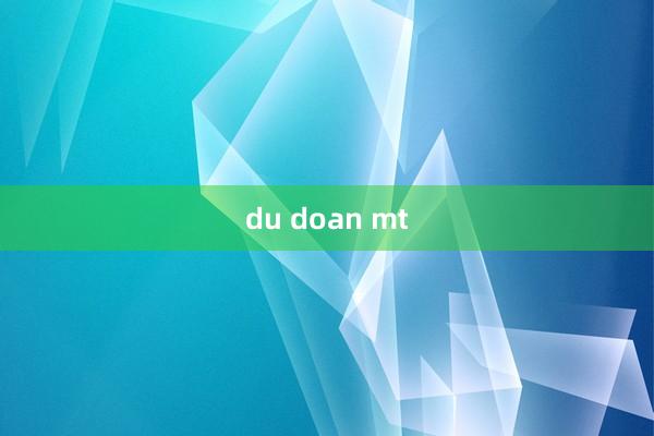 du doan mt