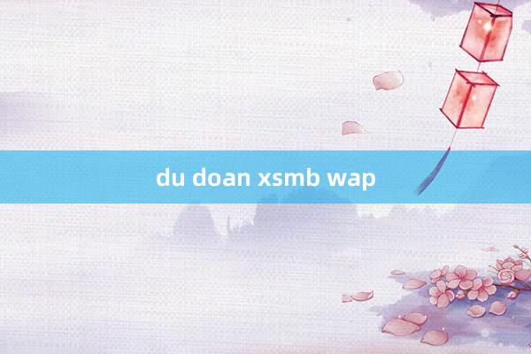 du doan xsmb wap