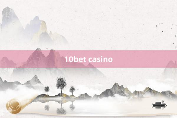 10bet casino